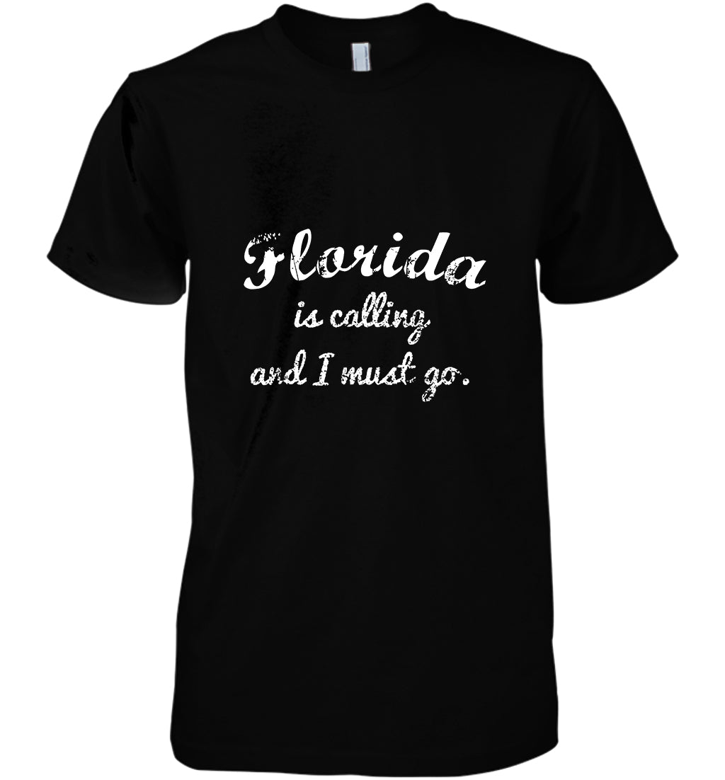 Florida Is Calling And I Must Go Funny Gifts Travel Cotton T Shirt