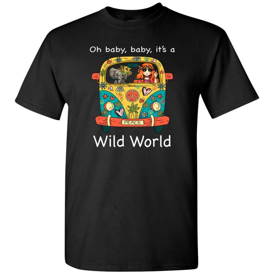 Oh baby it’s a wild world girl elephant in hippie car T shirt