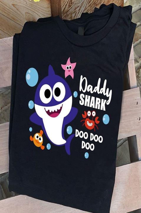 Daddy Shark Doo Doo Doo Cute Family T-Shirt Sweatshirt Hoodie