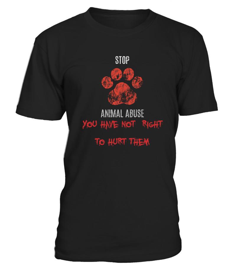 Stop Animal Abuse T-Shirt T Shirts C-Dzjd3