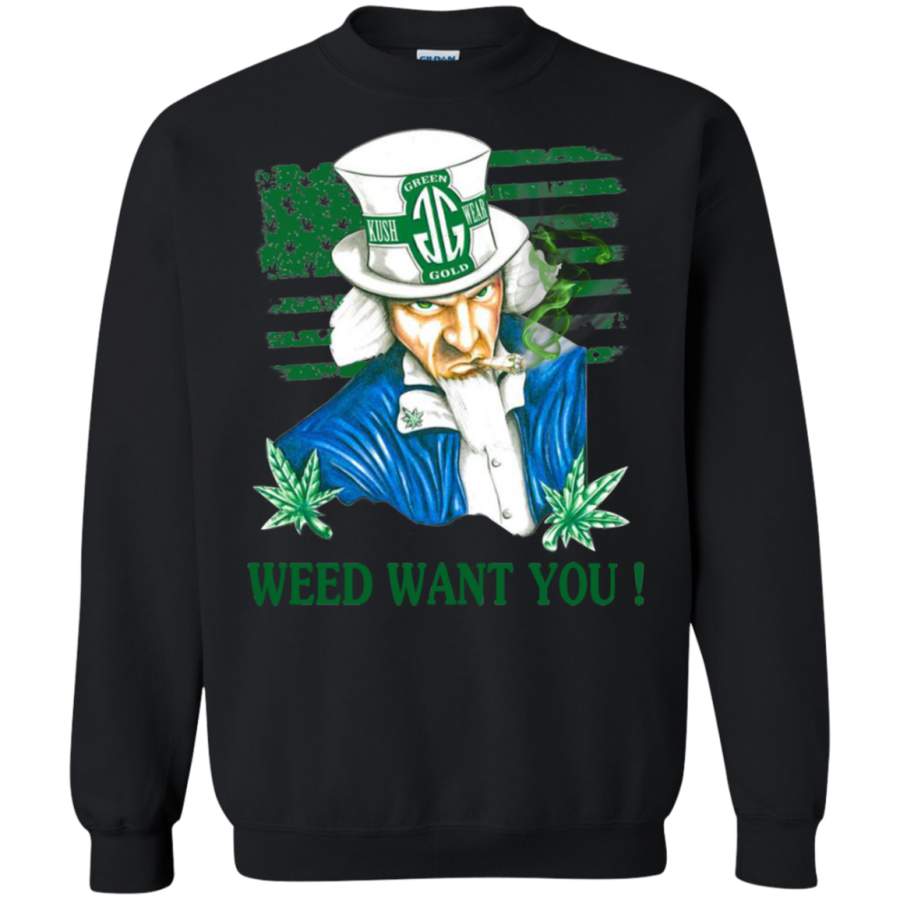 AGR weed want you Sweatshirt