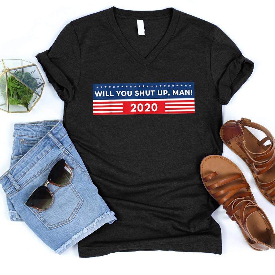 Will You Shut Up, Man Funny Presidential Debate 2020 Saying  V-Neck