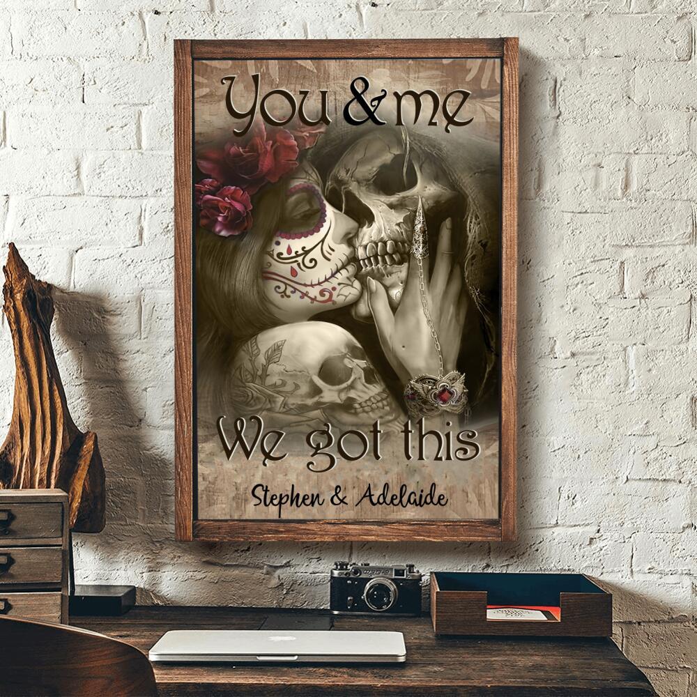 Custom tattooed couple You and me we got this Vertical Poster
