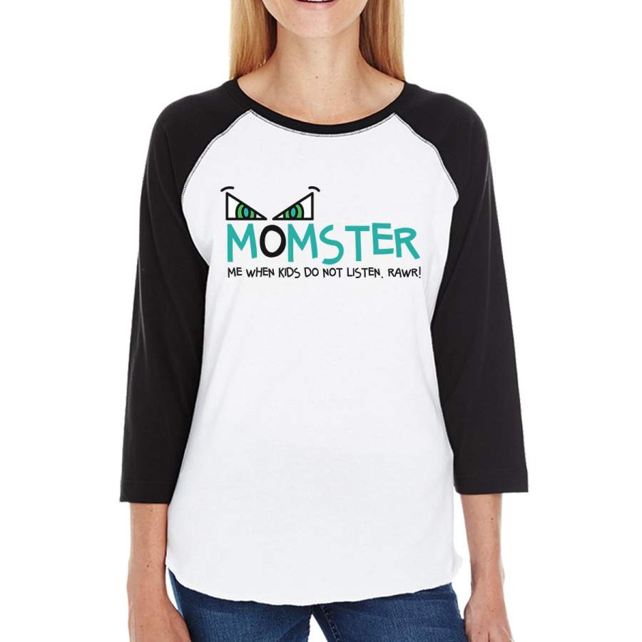 Momster Kids Don’t Listen Womens Black And White BaseBall Shirt