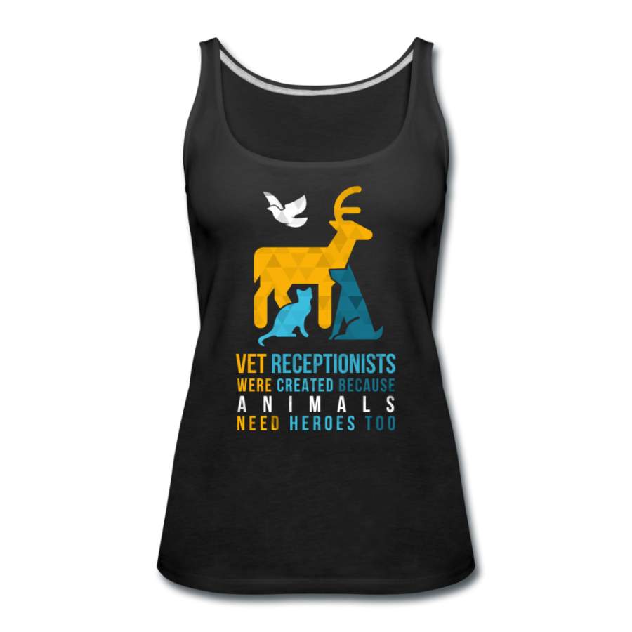 Vet receptionists were created because animals need heroes too Women’s Tank Top