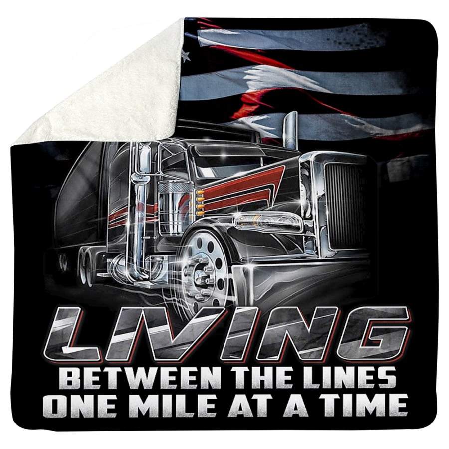 Trucker Living Between The Lines One Mile At A Time Sherpa Blanket