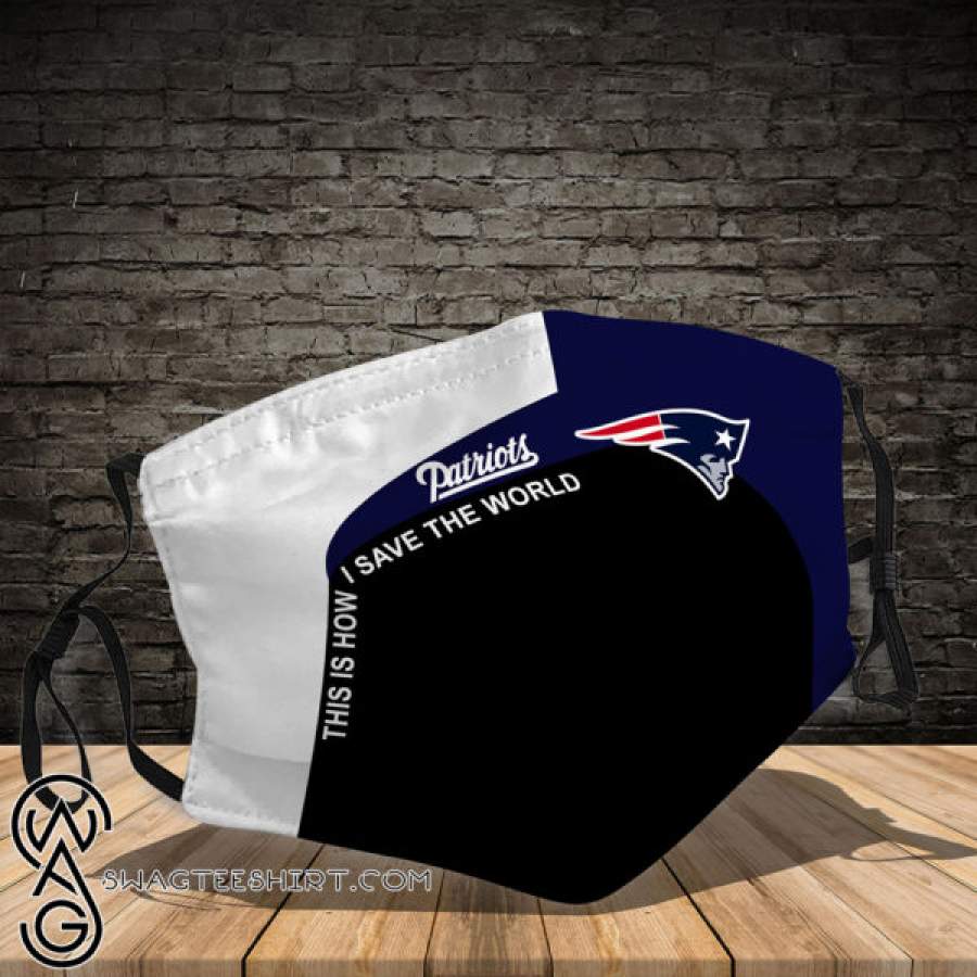 New england patriots this is how save the world all over printed face mask – maria