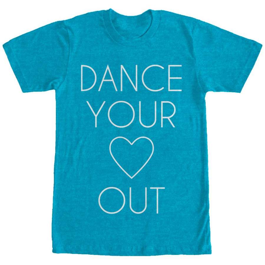 CHIN UP Women’s Dance Your Heart Out  Boyfriend Tee Turquoise Heather