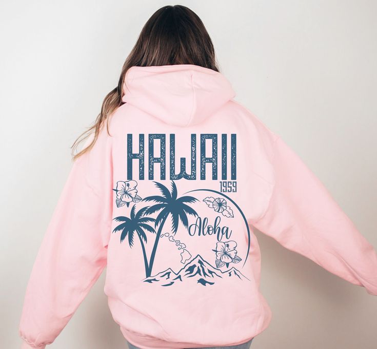 Aesthetic Hawaii Hoodie, Aloha State Sweatshirt, Trendy Oversize Hoodies, Tumblr Beach Hoodie, VSCO Trendy Hoodie Words on back hoodies, light pink