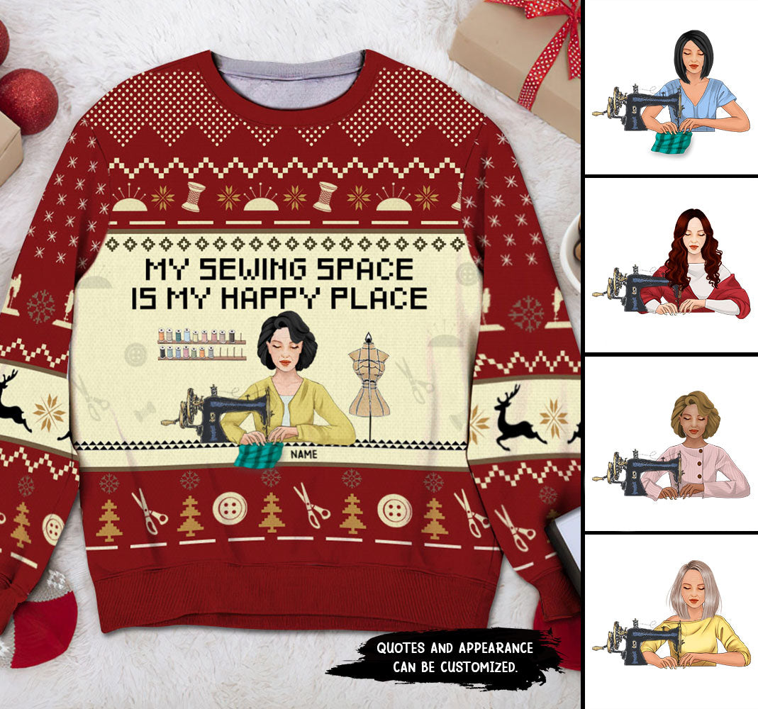 89Customized My Sewing Space Is My Happy Place Personalized Ugly Sweater