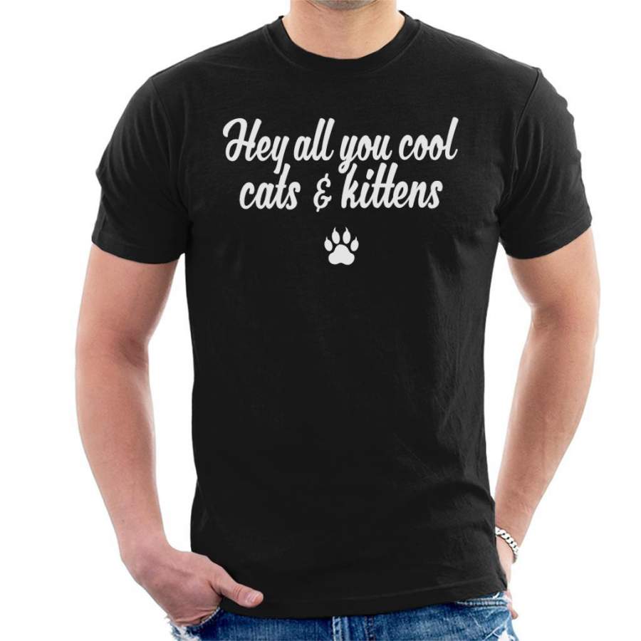 Tiger King Cool Cats & Kittens Carole Baskin Quote Men’s T-Shirt