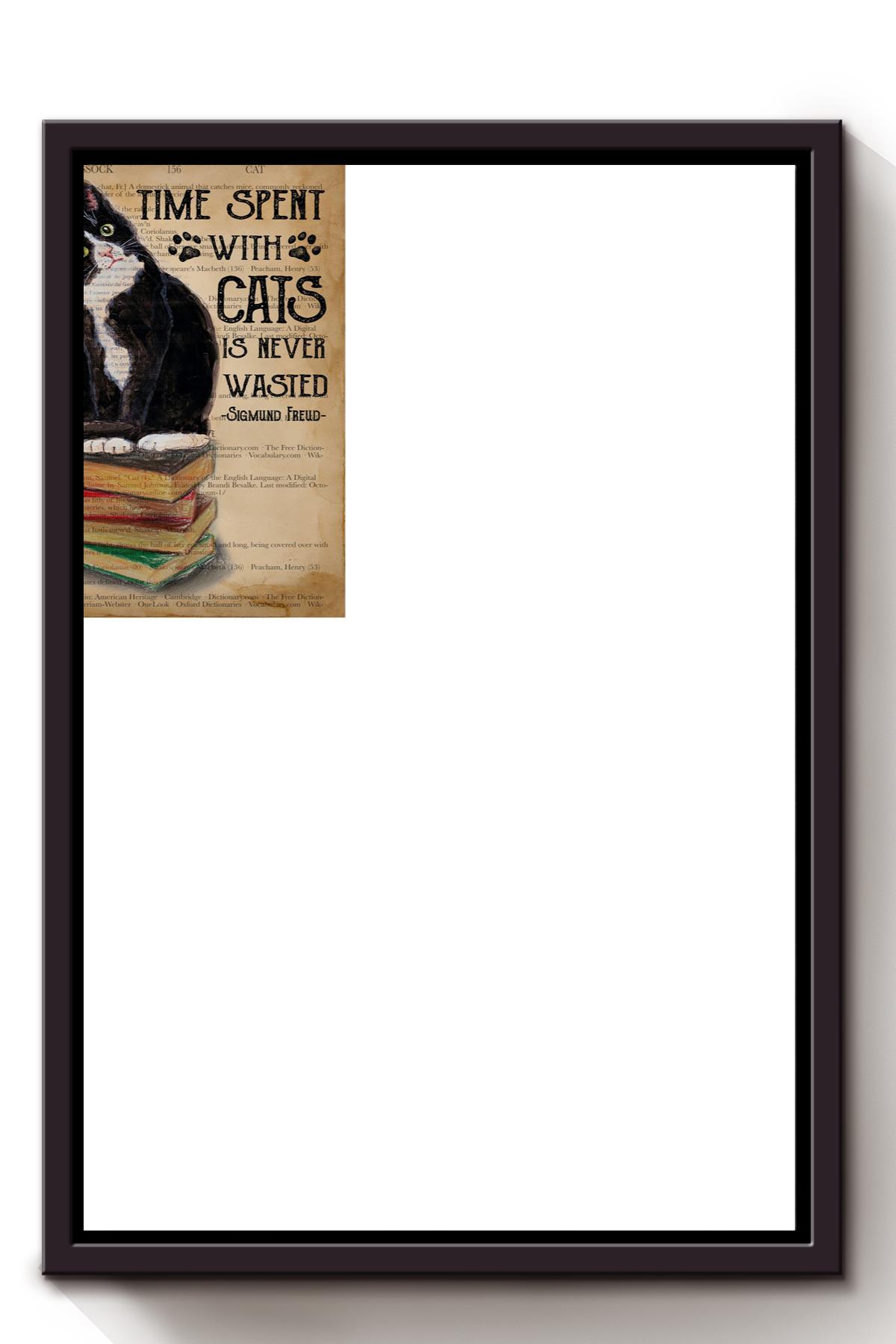 Time Spent With Cats Animal Wall Art Gift For Cat Lover International Cat Day Kitten Foster Framed Canvas