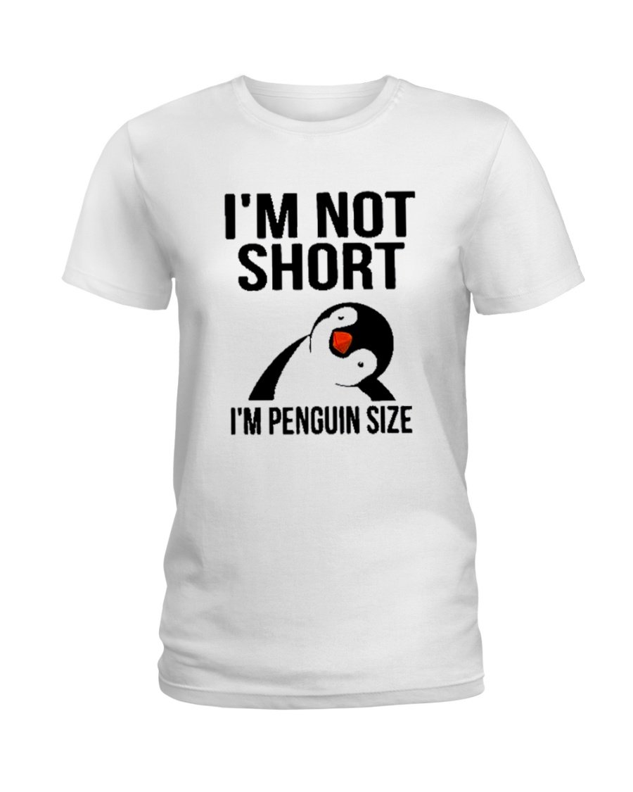 I’m Not Short I’m Penguin Size Unisex T Shirt | Full Size | Adult | Black | H1325