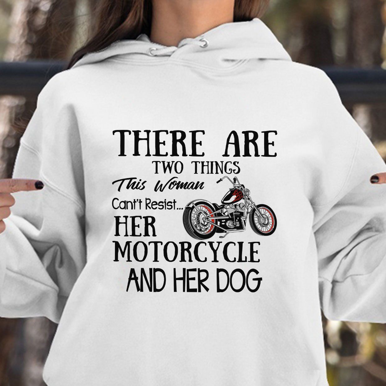 BeKingArt Motorcycle Biker Apparel Motorcycle Dog Two Things Woman Cant'T Resist Full Size in White Gray - Standard Hoodie x TeeAndYou 