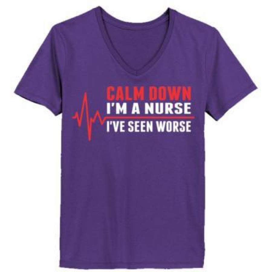 AGR Calm Down I Am A Nurse I Have Seen Worse – Ladies’ V-Neck T-Shirt