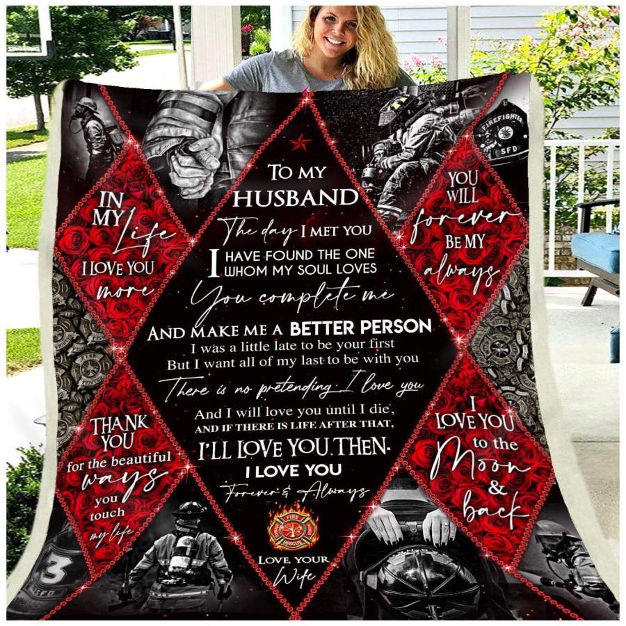 Zalooo – Custom Fleece Blanket – To My Husband – FIREFIGHTER – Rose – The Day I Met You