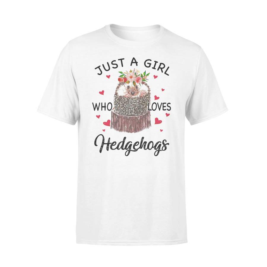 Just A Girl Who Loves Hedgehogs Flowers T-shirt