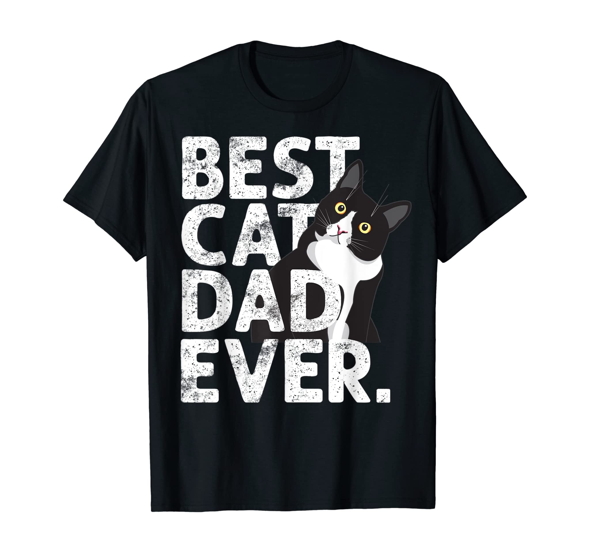 Cat Daddy Father Gift Best Cat Dad Ever T-Shirt