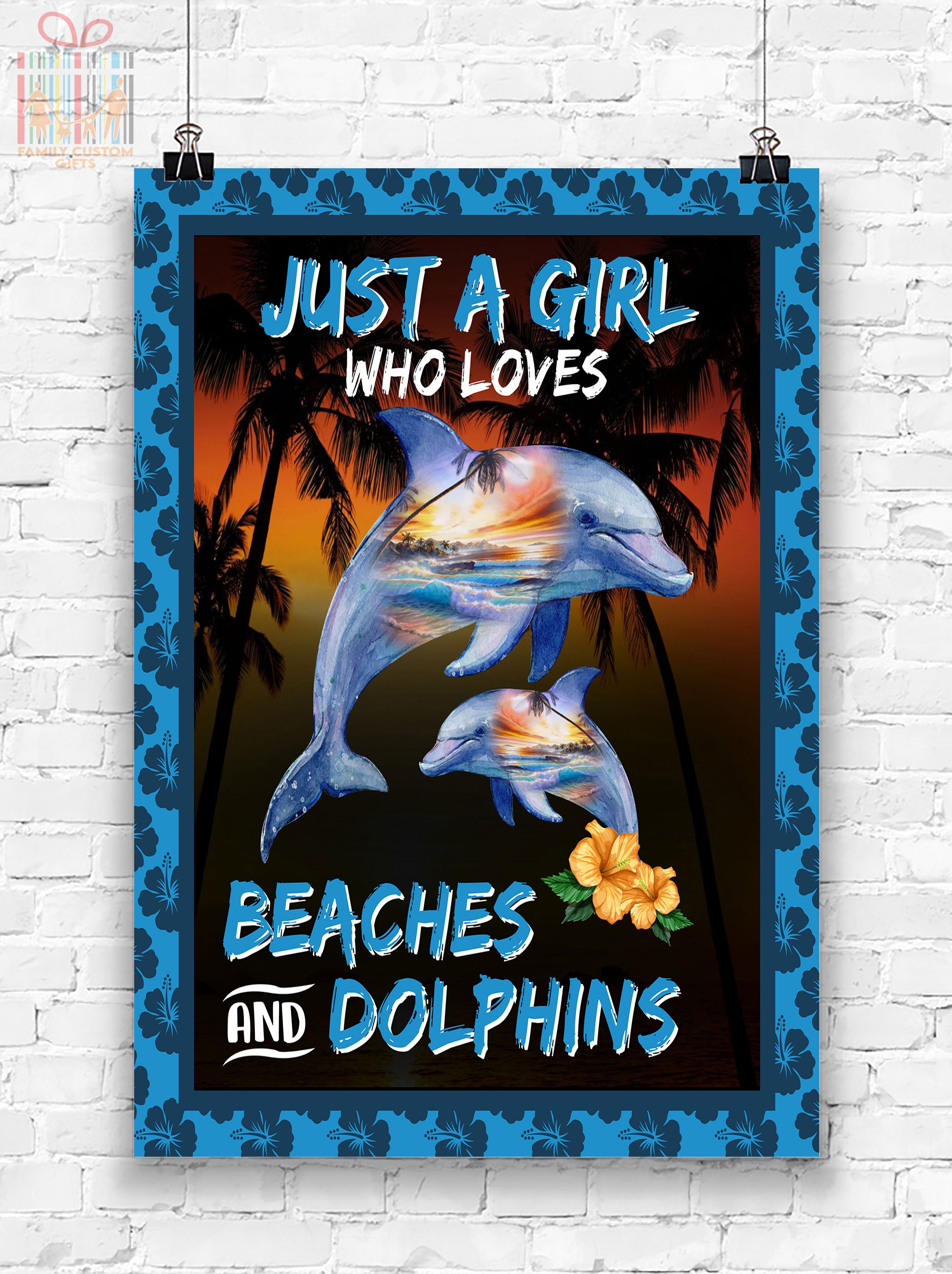 Custom Poster Prints Just A Girl Who Loves Beaches & Dolphins Personalized Gifts Wall Art – Gift for Girls – Poster