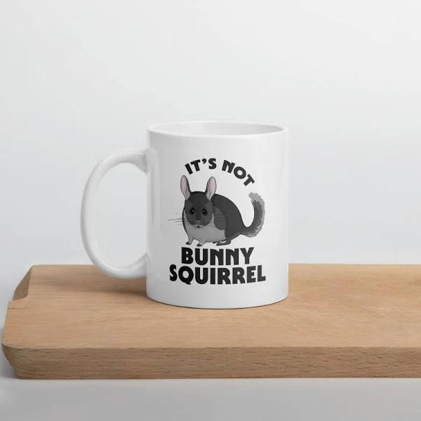 Its Not Bunny Squirrel Cute Chinchilla Mug Accent Mug Campfire Mug Color Changing Mug Pride Gifts Double Side Printed Ceramic Coffee Mug Tea Cups Latte