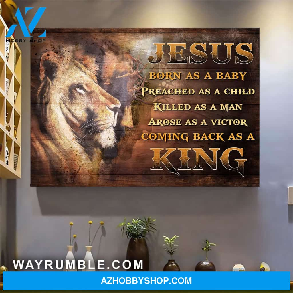 Awesome Lion – Born As A Baby, Come Back As A King Jesus Landscape Canvas Prints