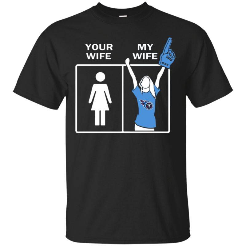 Tennessee Titans Wife Husband Shirts Your Wife My Wife