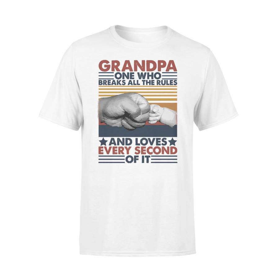 Grandpa One Who Breaks All The Rules Loves Every Second Of It Vintage T-shirt