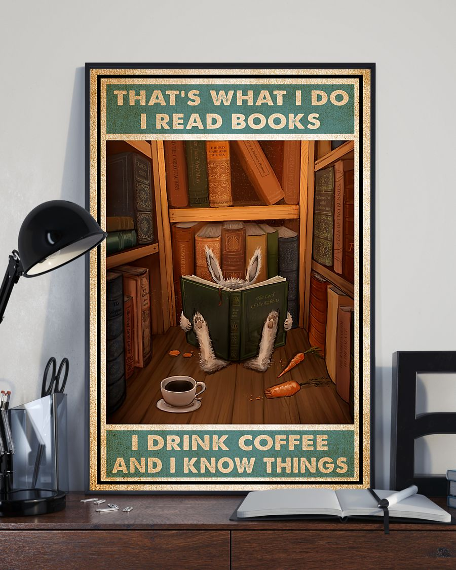 Rabbit Book Coffee Poster That’S What I Do I Read Books I Drink Coffee Room Home Decor Wall Art Gifts Idea For Book Lover