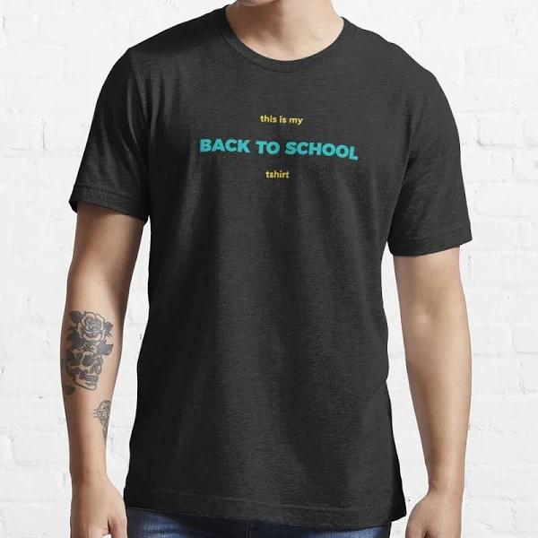 Realtorgift X This Is My Back To School Tshirt Essential T-Shirt