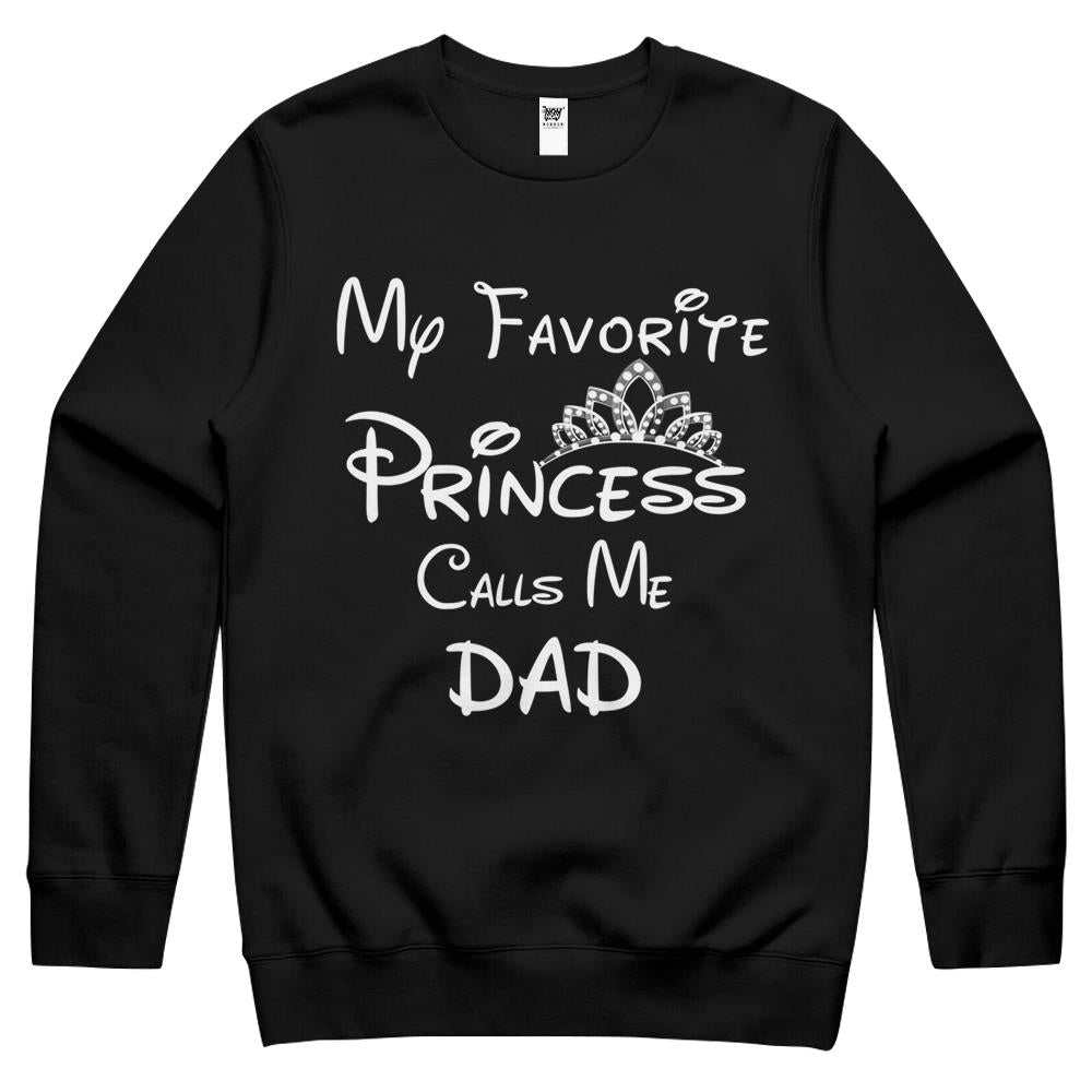 My Favorite Princess Calls Me Dad Dad Daughter Tee Father’S Day Gift Crewneck Sweatshirt