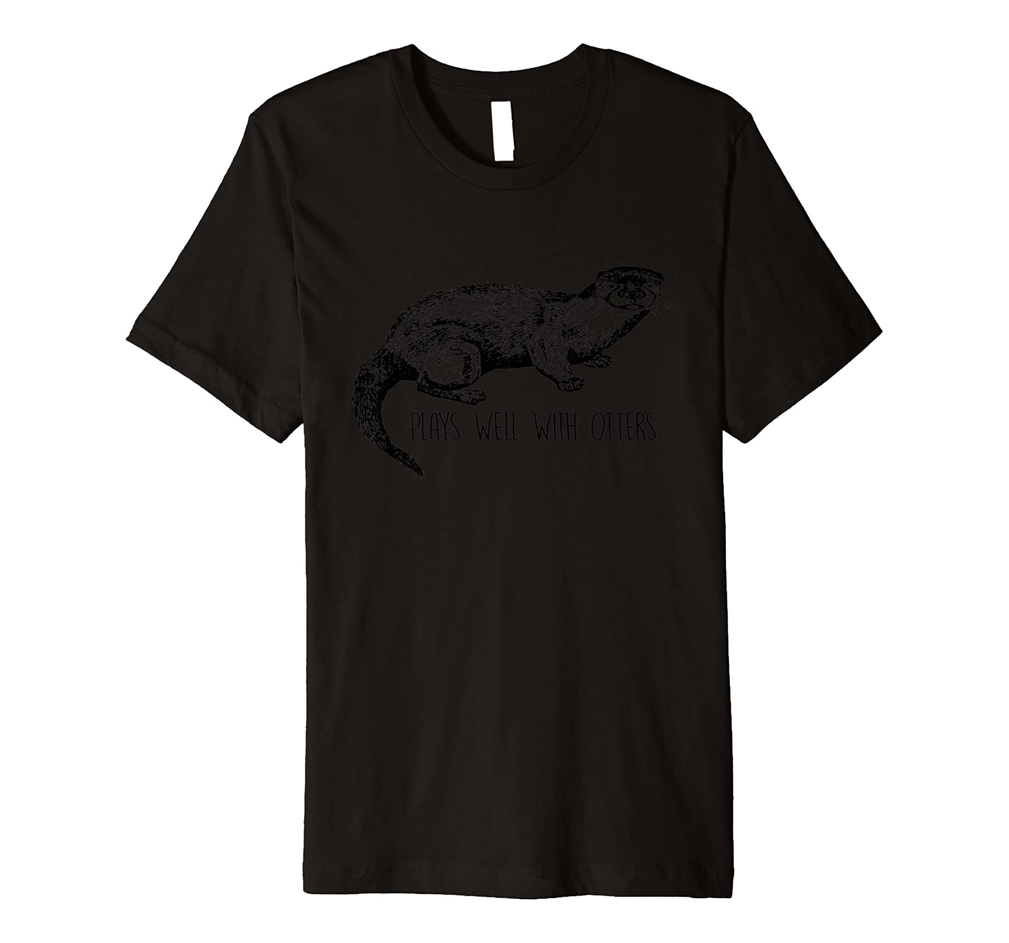 Plays Well With Otters – Animal Lover Gift Premium T-Shirt