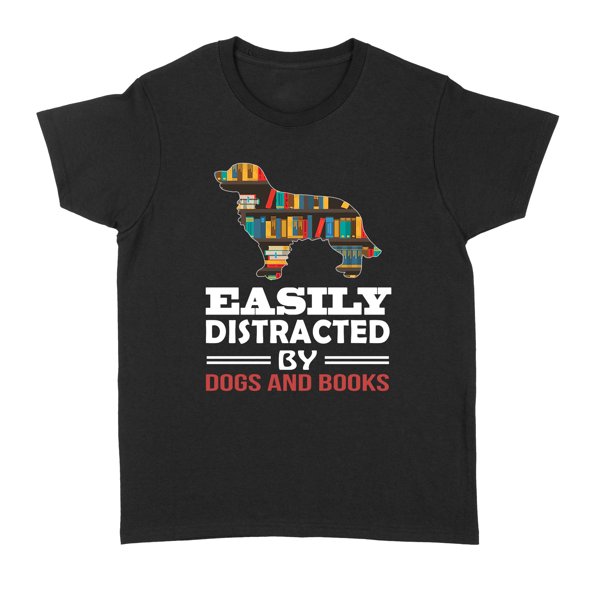 People Easily Distracted By Dogs And Books – Standard Women’s T-shirt