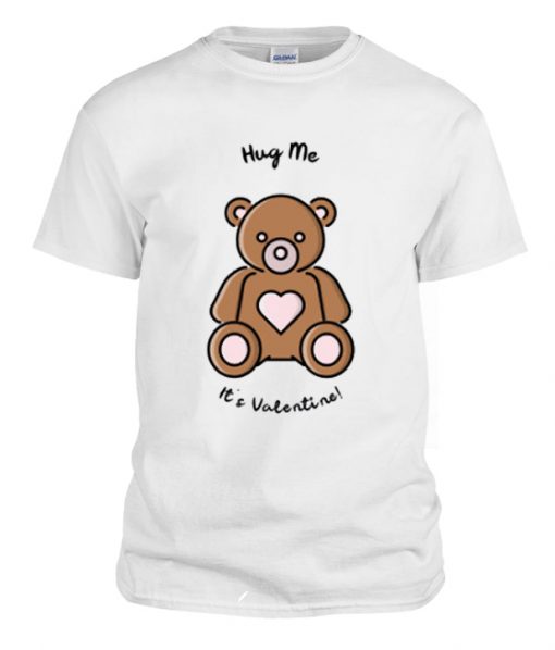 Valentine Bear hug me love gift RS T-Shirt