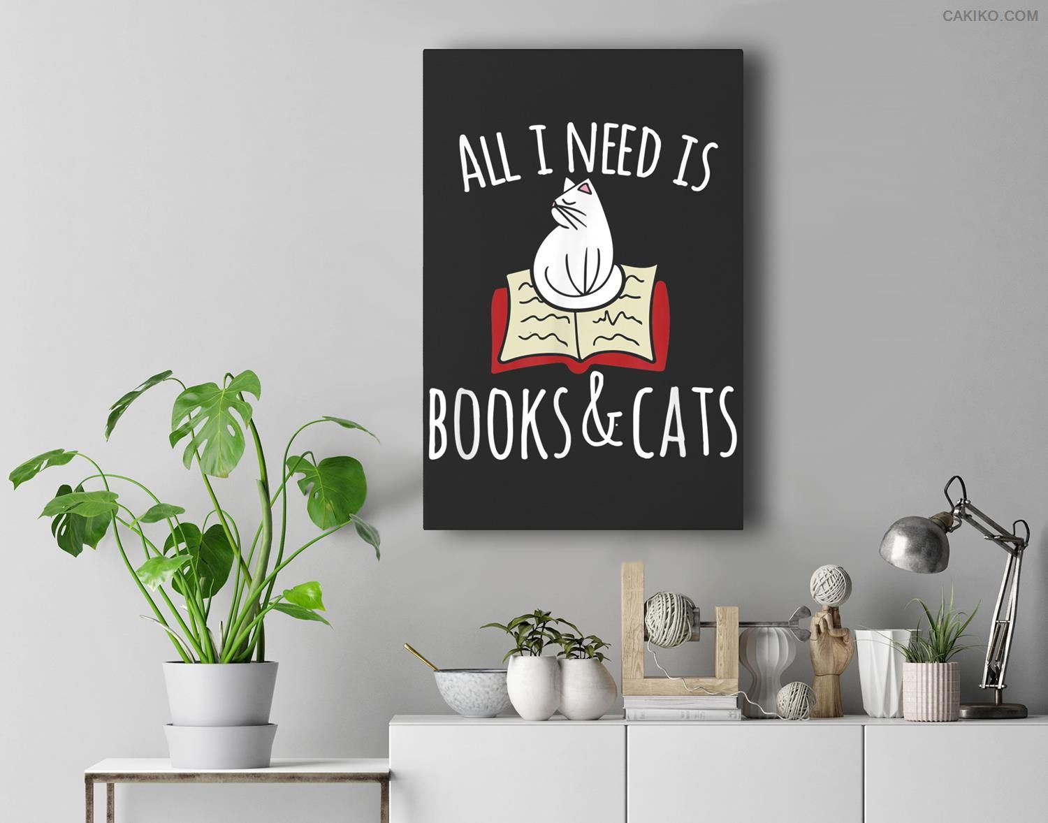 All I Need Is Books &Amp; Cats Books And Cats Art Premium Wall Art Canvas Decor