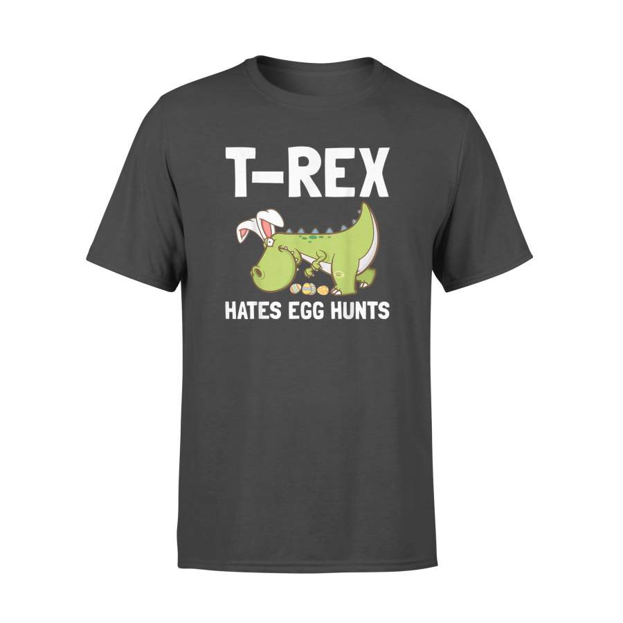 Bunny Dinosaur Easter Day T Shirt TRex Hates Egg Hunts – Standard T-shirt