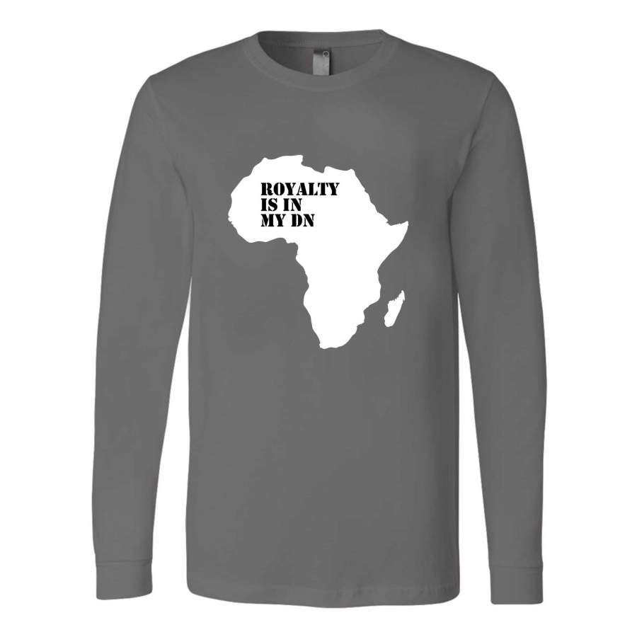 Royalty Is In My Dna Melanin Black Pride Black Empowerment Africa Long Sleeve T-Shirt