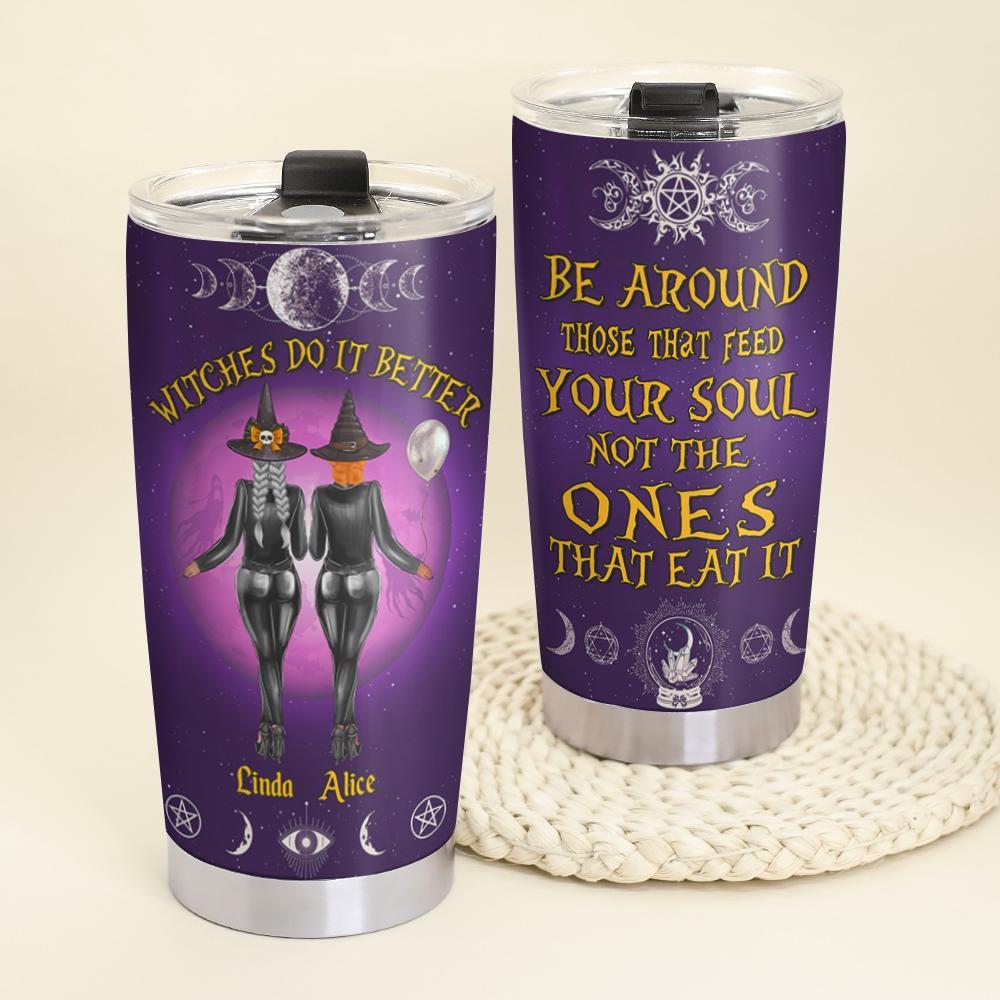 Personalized Gift Ideas For Friend Witches Do It Better – Custom 20Oz Stainless Steel Tumbler