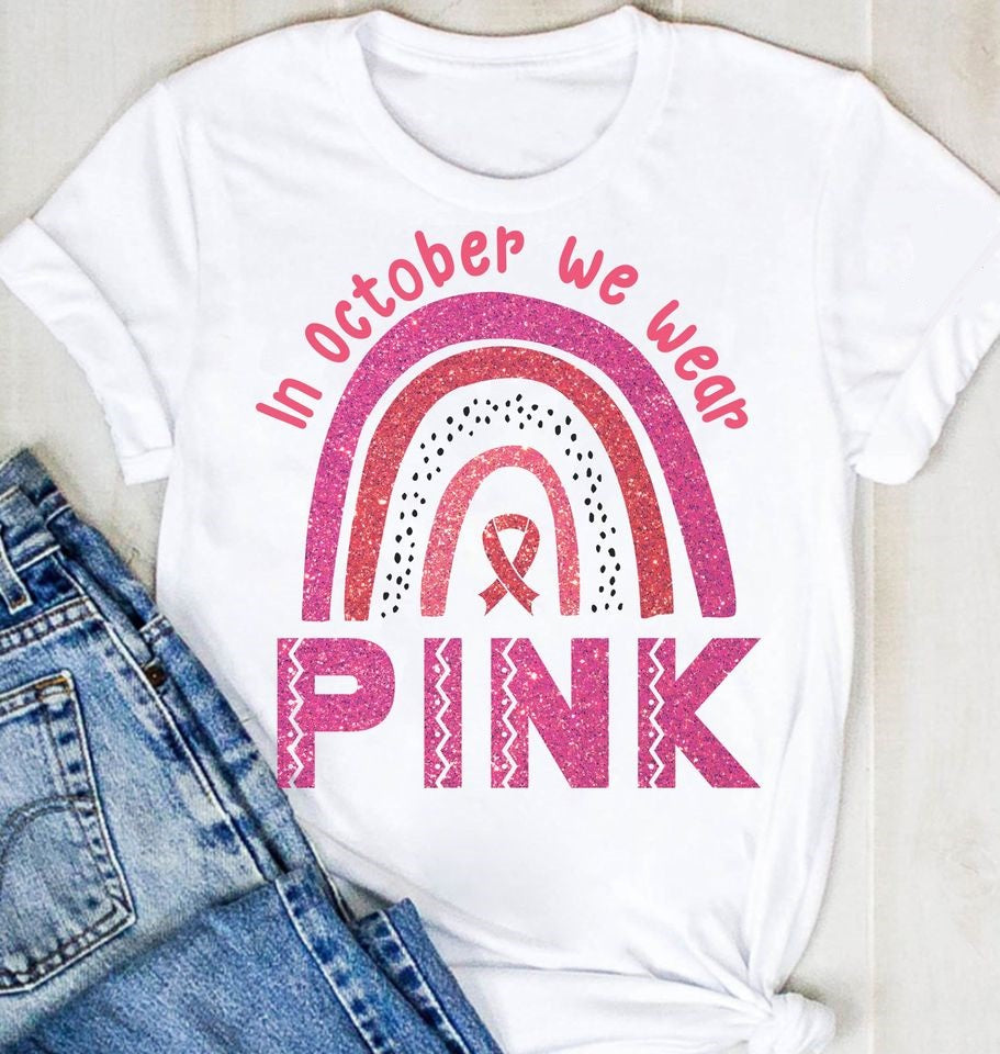 In October We Wear Pink Breast Cancer Standard T-Shirt