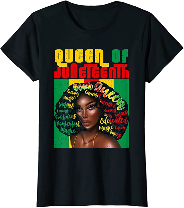 Womens Afro Black Women African American Pride Queen Of Juneteenth T-Shirt