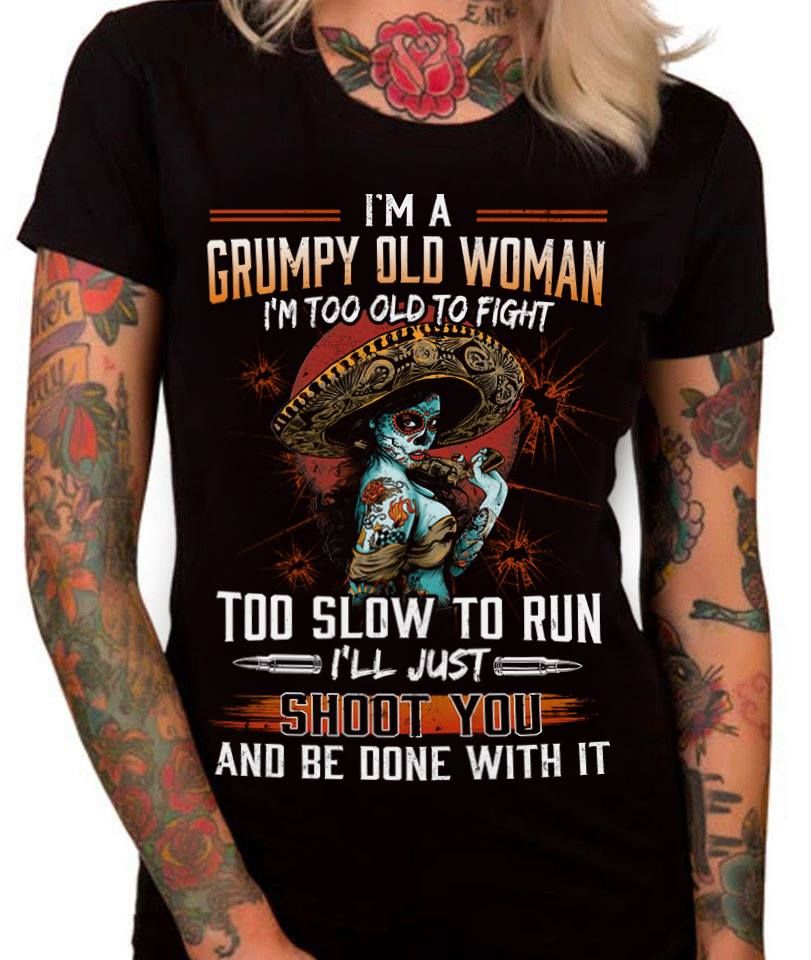 Tattoo Girl Im A Grumpy Old Woman Unisex T-Shirt 2D #Kv