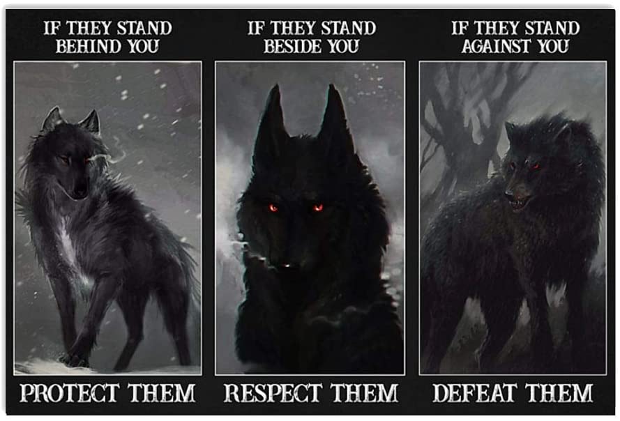 Black Wolf If They Stand Behind You Protect Them If They Stand Beside You Respect Them If They Stand Agaist You Defeat Them Poster Print Perfect Ideas On Xmas Birthday Home Decor