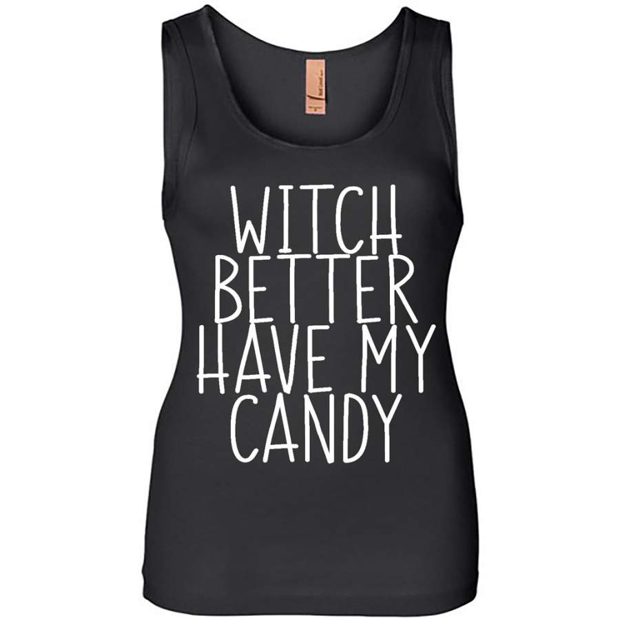 Witch Better Have My Candy – Womens Jersey Tank