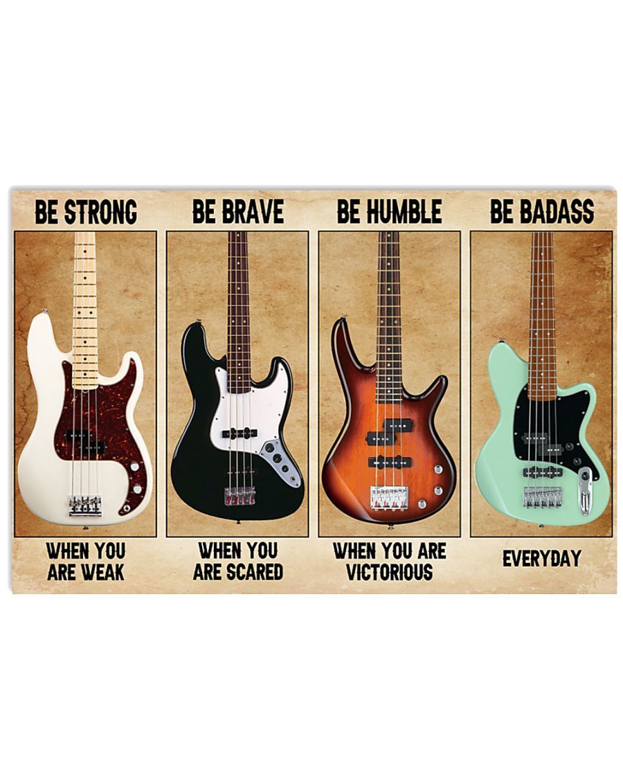 Bass Guitar Be Strong When You Are Weak Poster