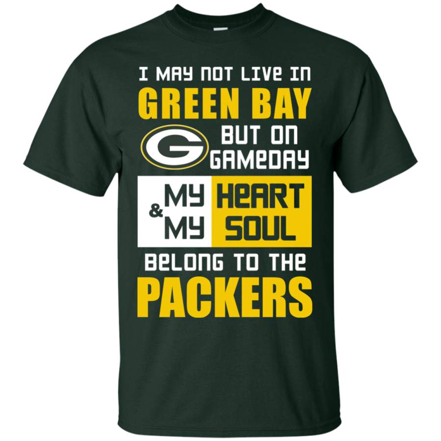 My Heart And My Soul Belong To The Green Bay Packers T Shirts