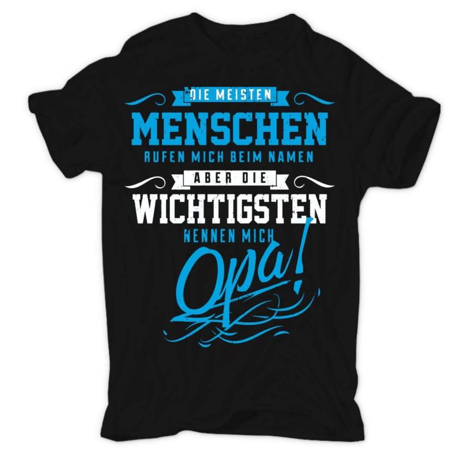 T-shirt Die Wichtigsten Nennen Mich Opa Geschenk ...