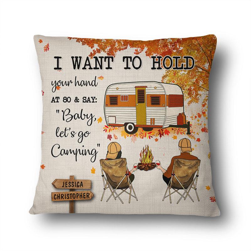 Fall Camping Young Couple Hold Your Hand At 80 – Personalized Custom Pillow