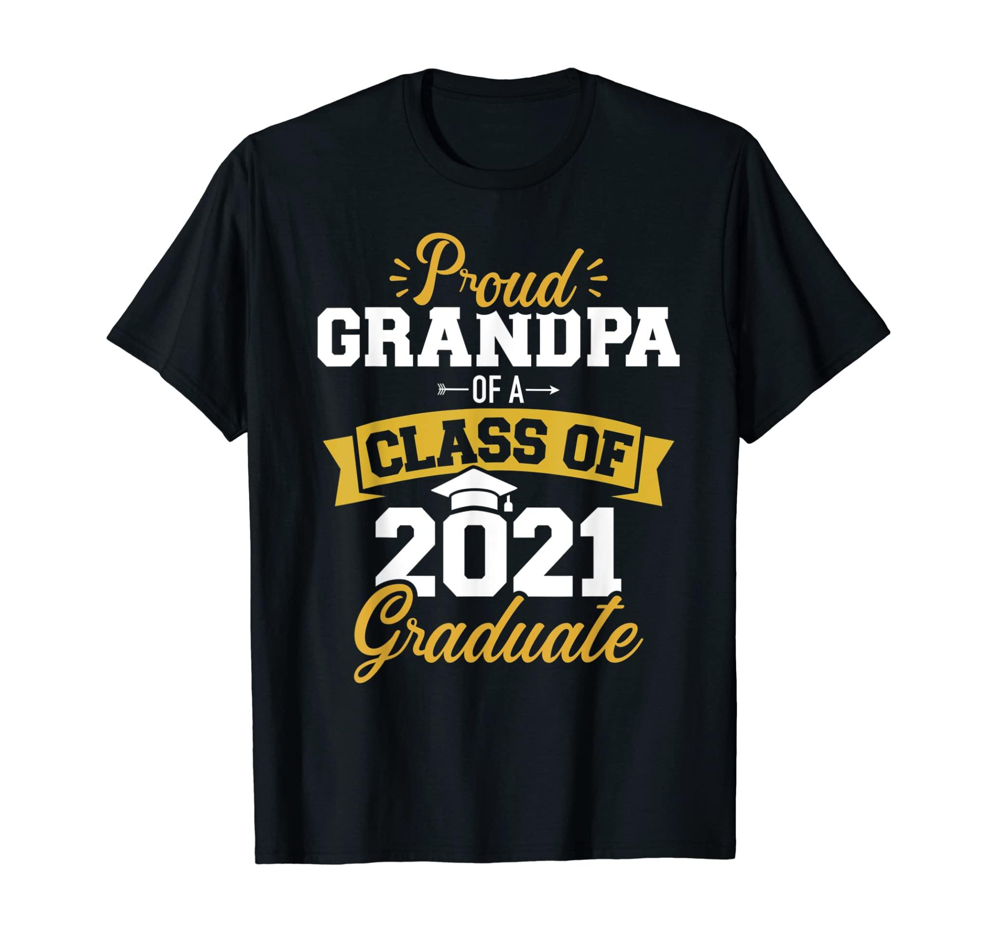 Proud Grandpa Of A Class Of 2021 Graduate T-Shirt