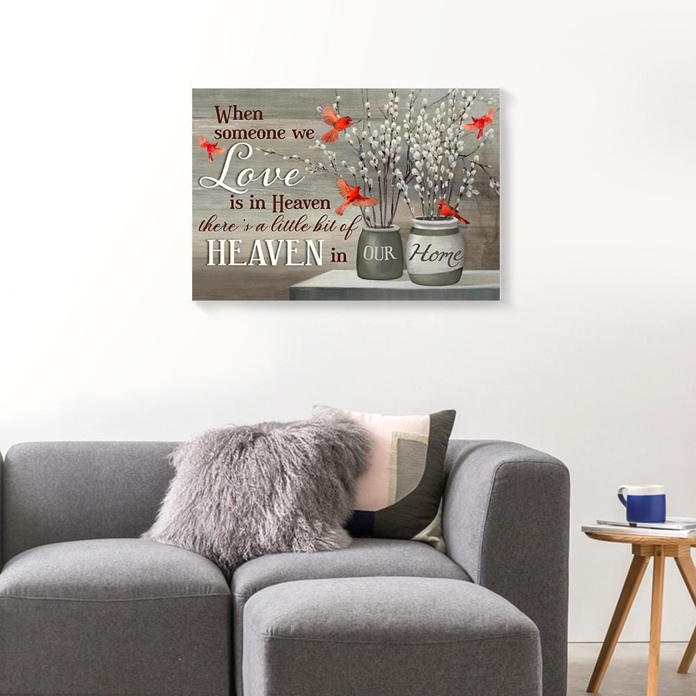 Canvas Art Prints When Someone We Love Is In Heaven Cardinal Canvas Wall Art Home Decor