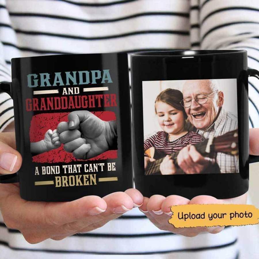 Grandpa And Granddaughter A Bond Can‘t Be Broken Photo Personalized Mug