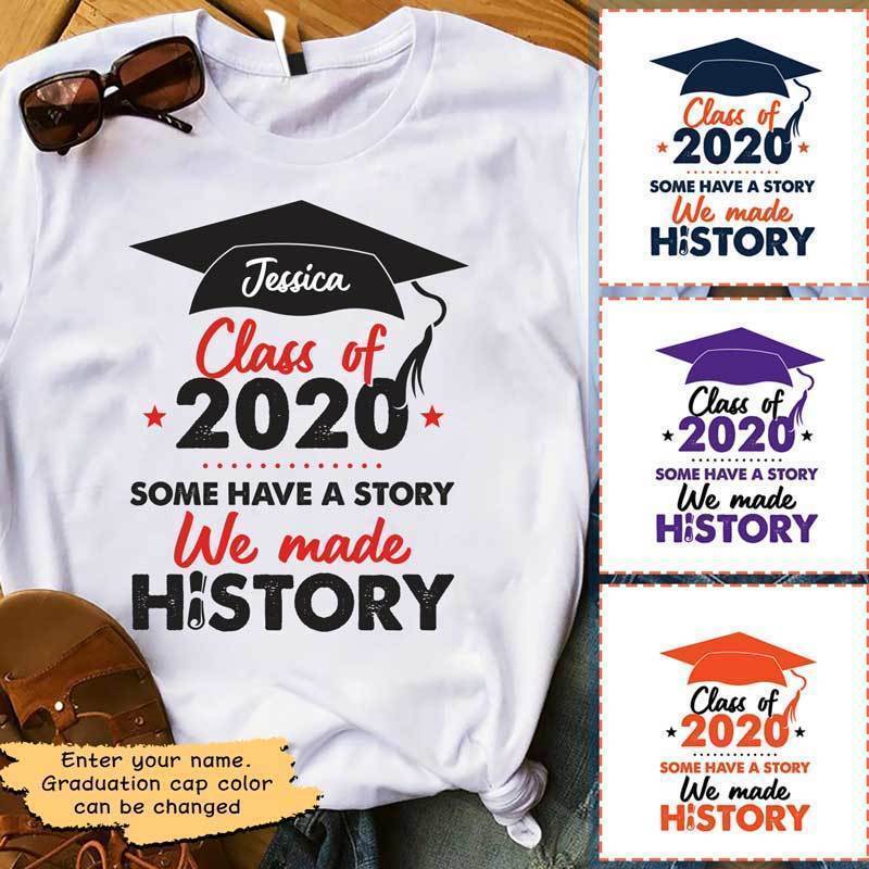 We Made History Senior 2020 Personalized Shirt Size Up To S-5Xl